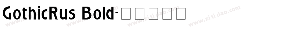 GothicRus Bold字体转换